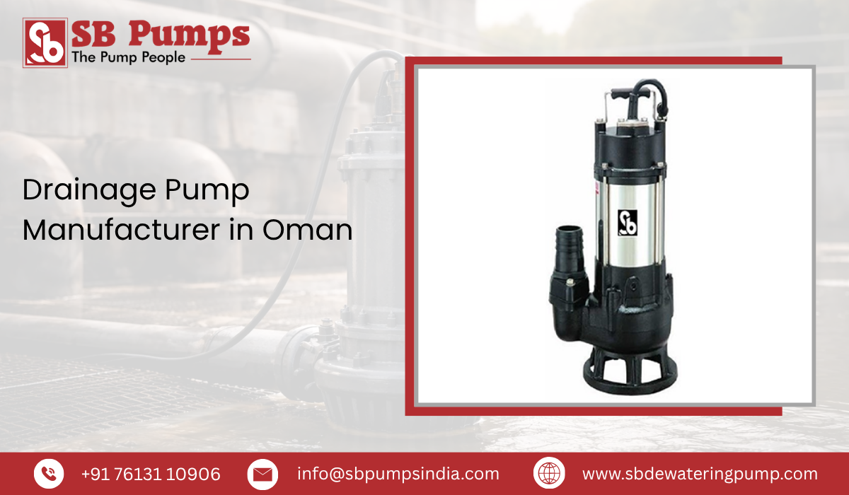 Drainage Pump Manufacturer in Oman